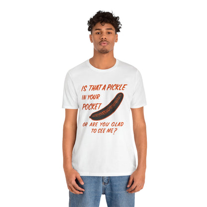Is That a Pickle in Your Pocket... (Replica 70's Iron-On Transfer Graphic)