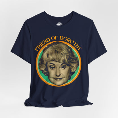 Friend of Dorothy (Golden Girls Shirt/Dorothy Zbornak Shirt)