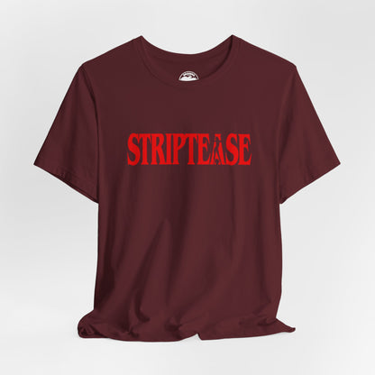 Striptease (Replica 90's Promo Shirt/Demi Moore Striptease/1996)