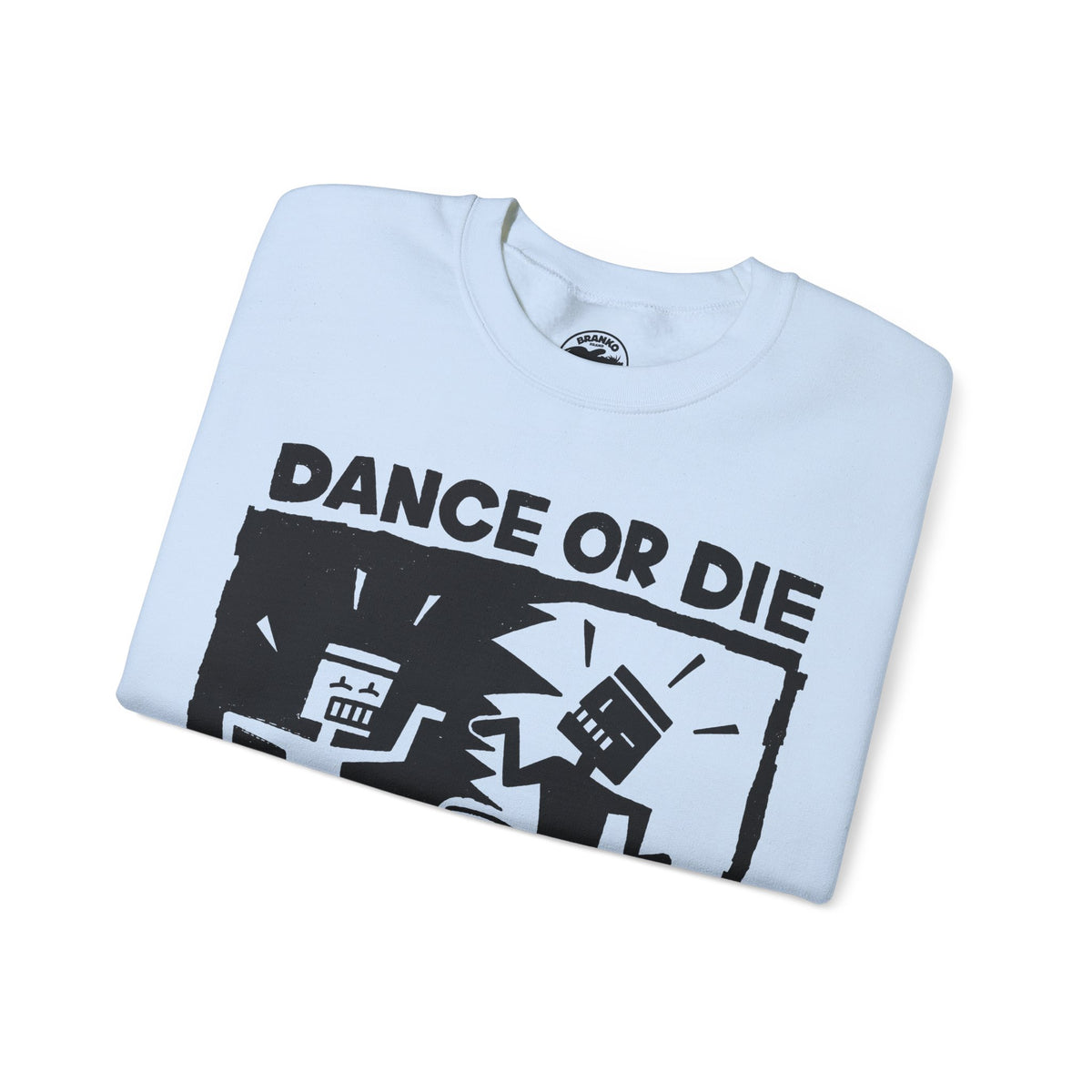 Dance or Die (Replica Early 90's New York City Club Kid Sweatshirt)