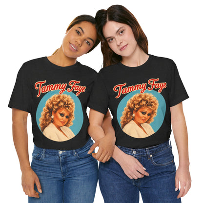 Tammy Faye (Tribute Tee)