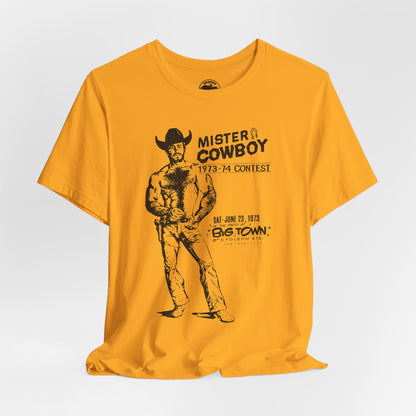 Mister Cowboy (1973-74 Contest/Souvenir T-Shirt/San Francisco Contest at Big Town)