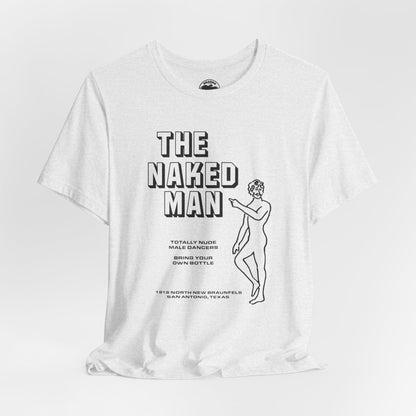 The Naked Man (San Antonio Texas All Male Gay Go-Go Club/70's and 80's)