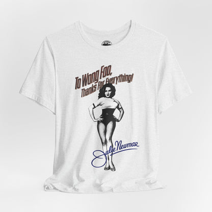 To Wong Foo, Thanks for Everything! Julie Newmar (Replica Promo Shirt with Vintage Print Effect/1995)