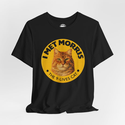 I Met Morris (Replica 80's 9 Lives Cat Food Souvenir Shirt/Morris the Cat Shirt)