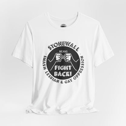 Stonewall Means Fight Back!  (Replica Gay & Lesbian Rights Protest Tee/YAWF)