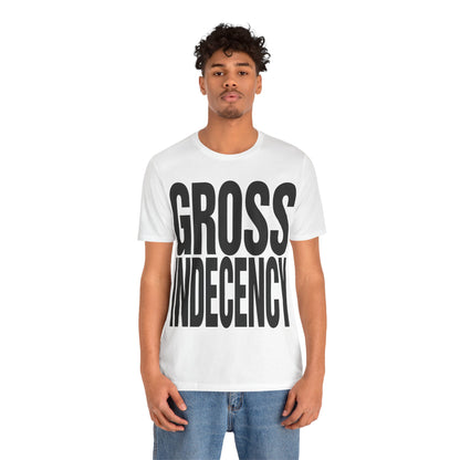 Gross Indecency (Katharine Hamnett Style Oversized Graphic)