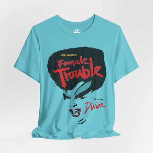 Female Trouble (John Waters/Divine/Graphic with Vintage Trashy Print Effect)