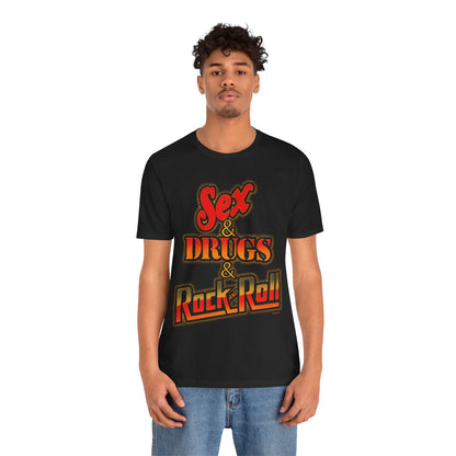 Sex & Drugs & Rock and Roll (Replica 70's Iron On Novelty Tee)