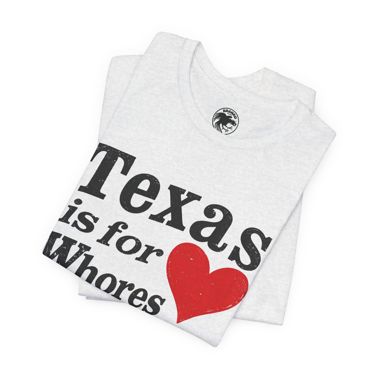 Texas is For Whores (Texas is for Lovers Parody)