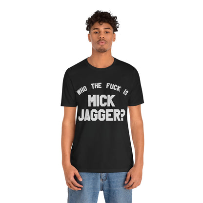 Who the Fuck is Mick Jagger? (Replica 1975 Keith Richards Tour of the Americas Shirt)