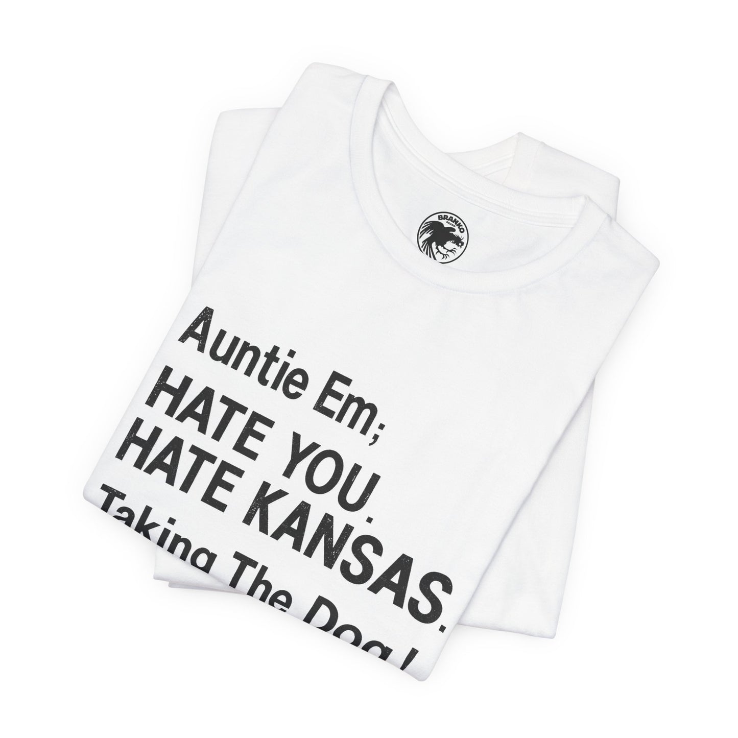 “Auntie Em; Hate You. Hate Kansas. Taking the Dog!” (Replica Gay Novelty Tee/1970s/Wizard of Oz shirt)