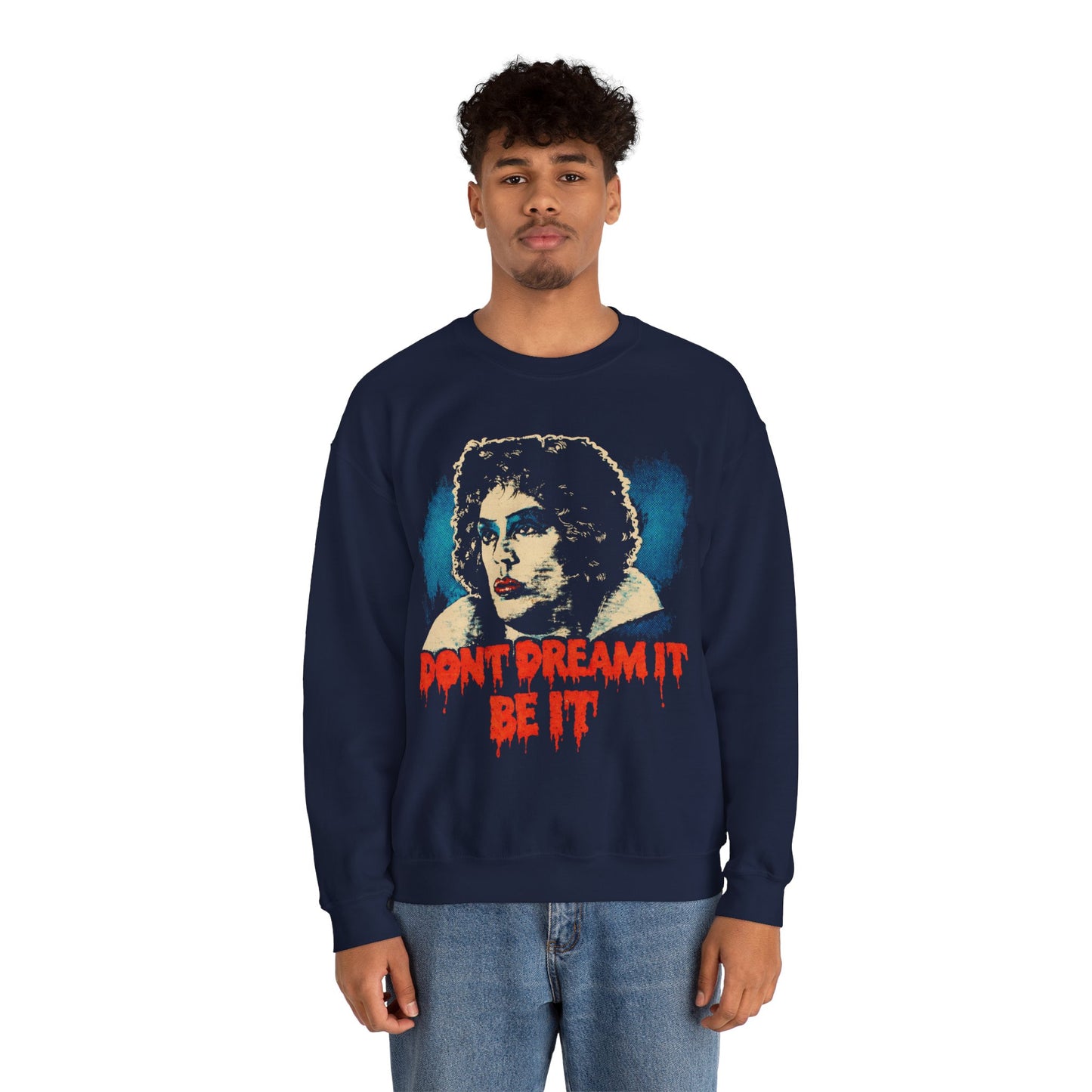 Rocky Horror Picture Show Sweatshirt (Replica Don't Dream It Be It Sweatshirt/Dr. Frank N. Furter/Tim Curry)