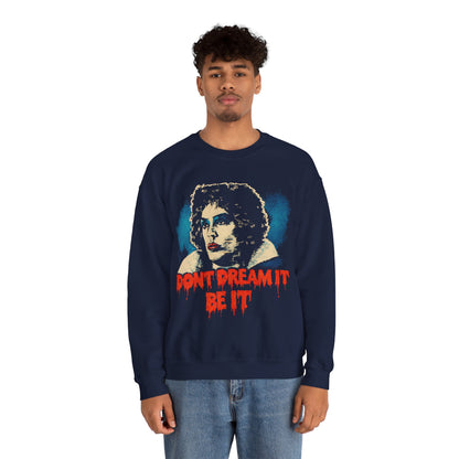Rocky Horror Picture Show Sweatshirt (Replica Don't Dream It Be It Sweatshirt/Dr. Frank N. Furter/Tim Curry)