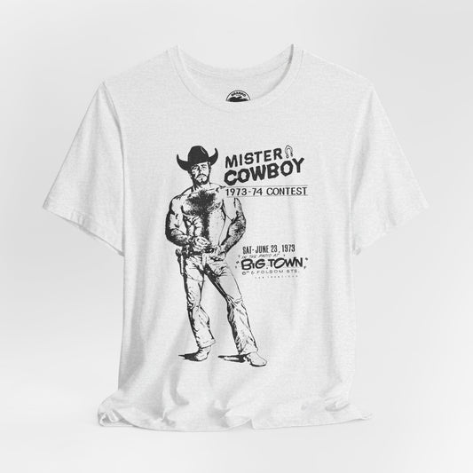 Mister Cowboy (1973-74 Contest/Souvenir T-Shirt/San Francisco Contest at Big Town)