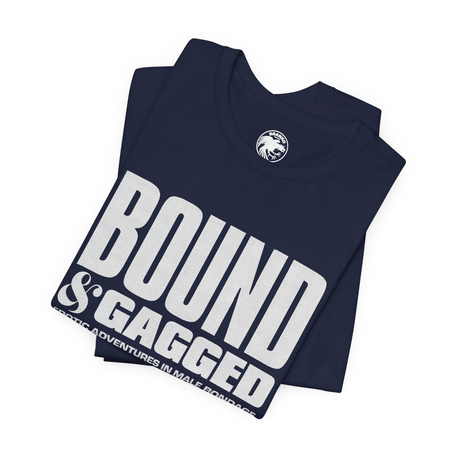 Bound & Gagged (Replica Promo T-Shirt/Male Bondage Magazine)
