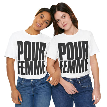 POUR FEMME (Katharine Hamnett style Oversized Graphic/For Women in French)