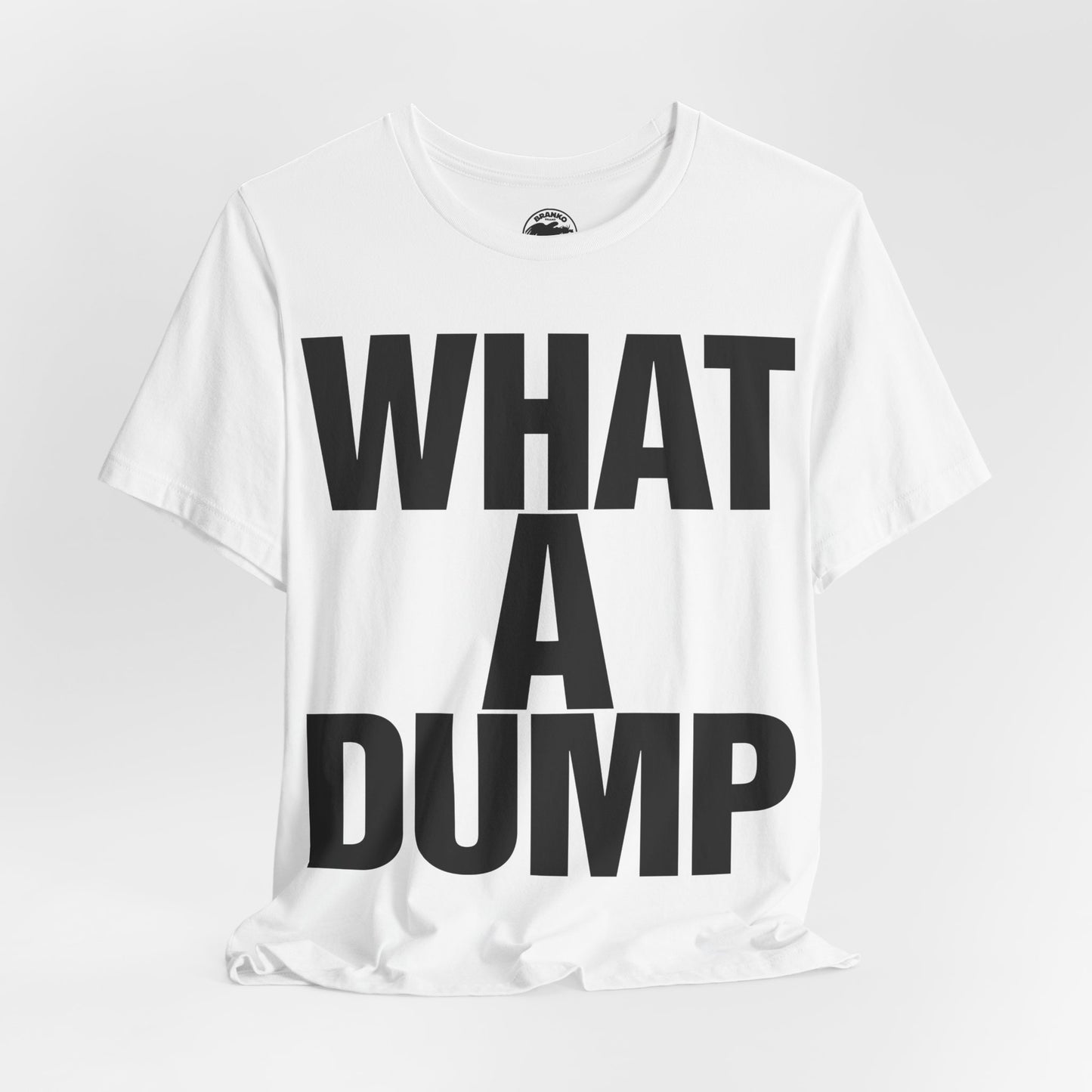 What a Dump (Katharine Hamnett Style Oversized Graphic)