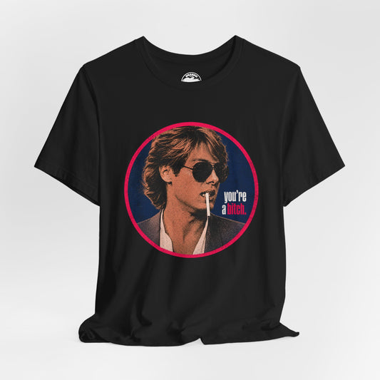 Pretty in Pink   (“You’re a Bitch” Tee/James Spader as Steff/John Hughes/Pretty in Pink Shirt 1986)
