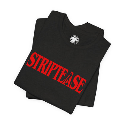 Striptease (Replica 90's Promo Shirt/Demi Moore Striptease/1996)