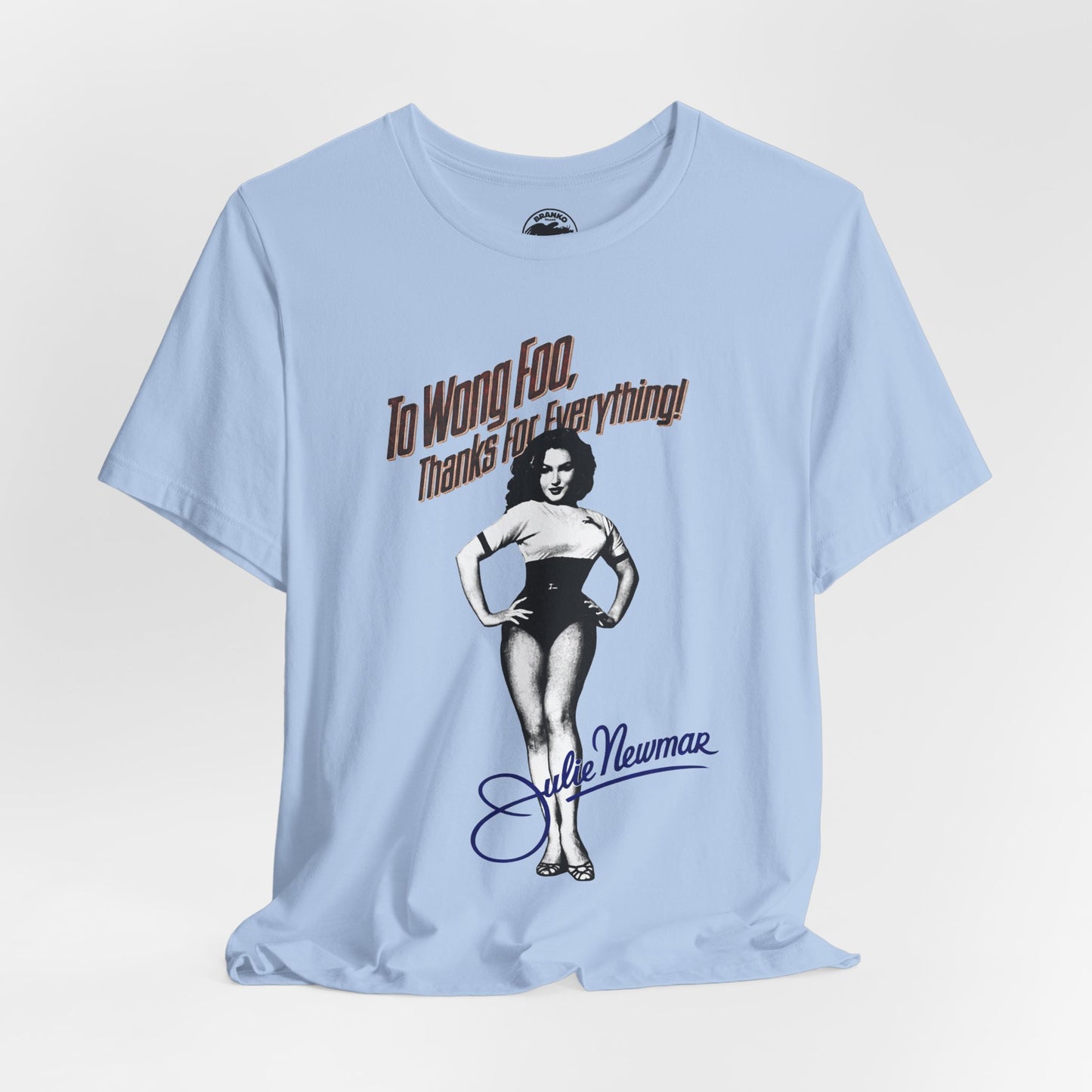 To Wong Foo, Thanks for Everything! Julie Newmar (Replica Promo Shirt with Vintage Print Effect/1995)