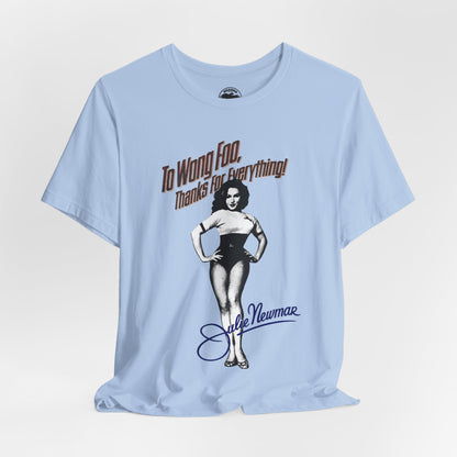 To Wong Foo, Thanks for Everything! Julie Newmar (Replica Promo Shirt with Vintage Print Effect/1995)