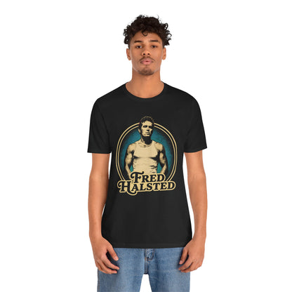 Fred Halsted (70's Style Personality Shirt/Gay Adult Film Actor, Director and Producer)