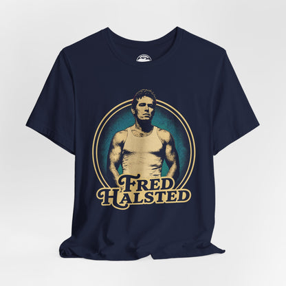 Fred Halsted (70's Style Personality Shirt/Gay Adult Film Actor, Director and Producer)