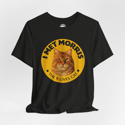 I Met Morris (Replica 80's 9 Lives Cat Food Souvenir Shirt/Morris the Cat Shirt)