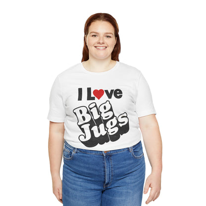 I Love Big Jugs (Replica 70's Novelty Shirt)