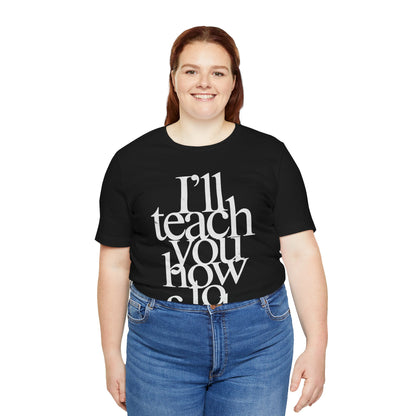 I'll teach you how to fuck. (Replica Madonna Sex Book Promo Graphic)