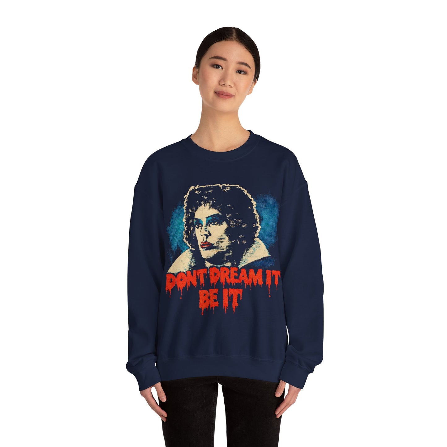 Rocky Horror Picture Show Sweatshirt (Replica Don't Dream It Be It Sweatshirt/Dr. Frank N. Furter/Tim Curry)