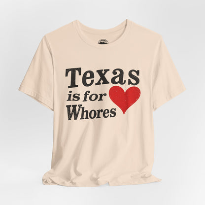 Texas is For Whores (Texas is for Lovers Parody)