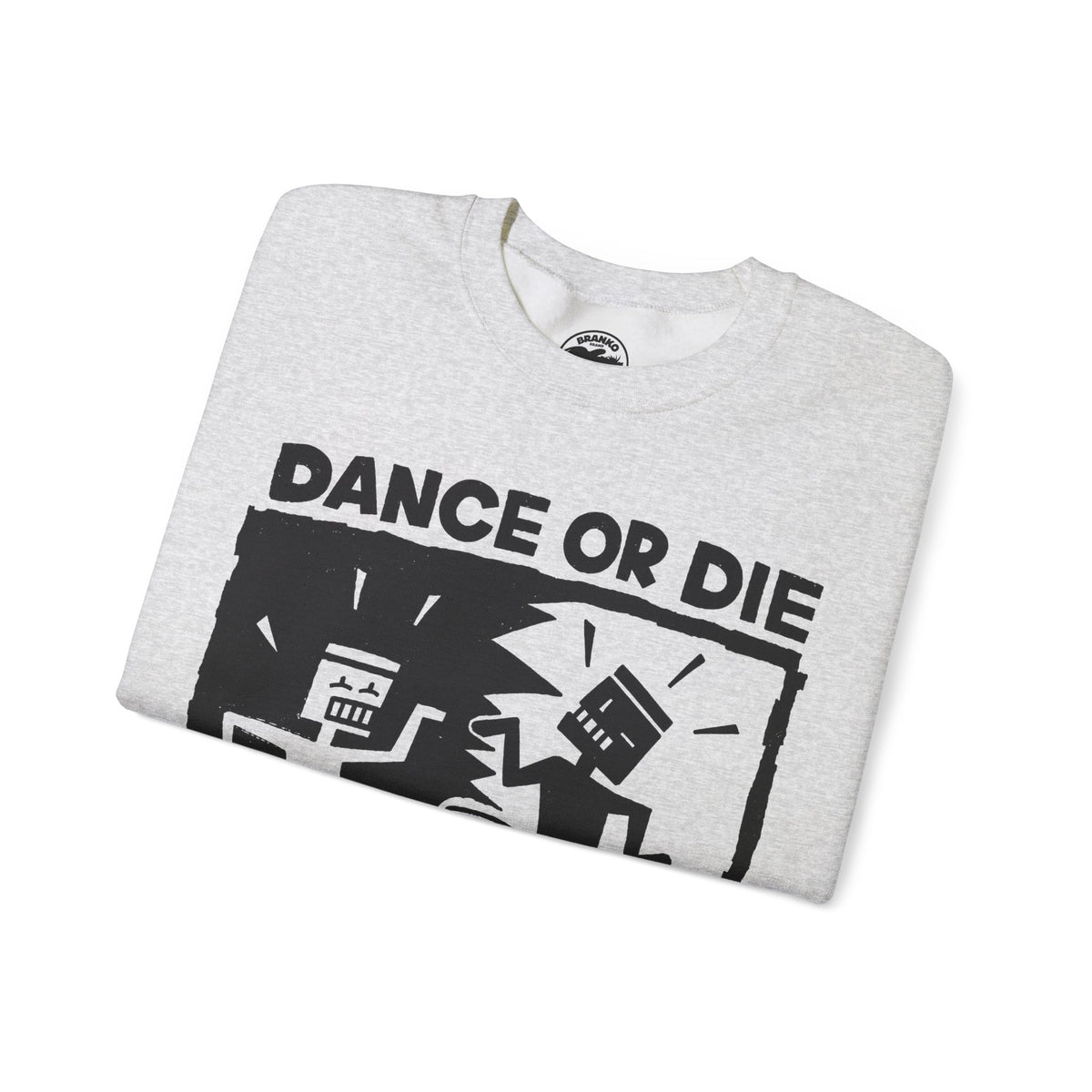 Dance or Die (Replica Early 90's New York City Club Kid Sweatshirt)