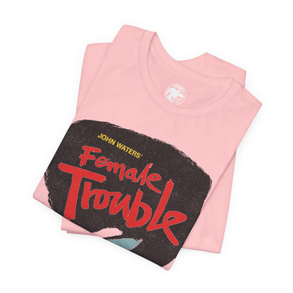 Female Trouble (John Waters/Divine/Graphic with Vintage Trashy Print Effect)