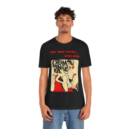 Cream Rinse (1976 Adult Film/John Holmes/Vintage Porn Shirt)