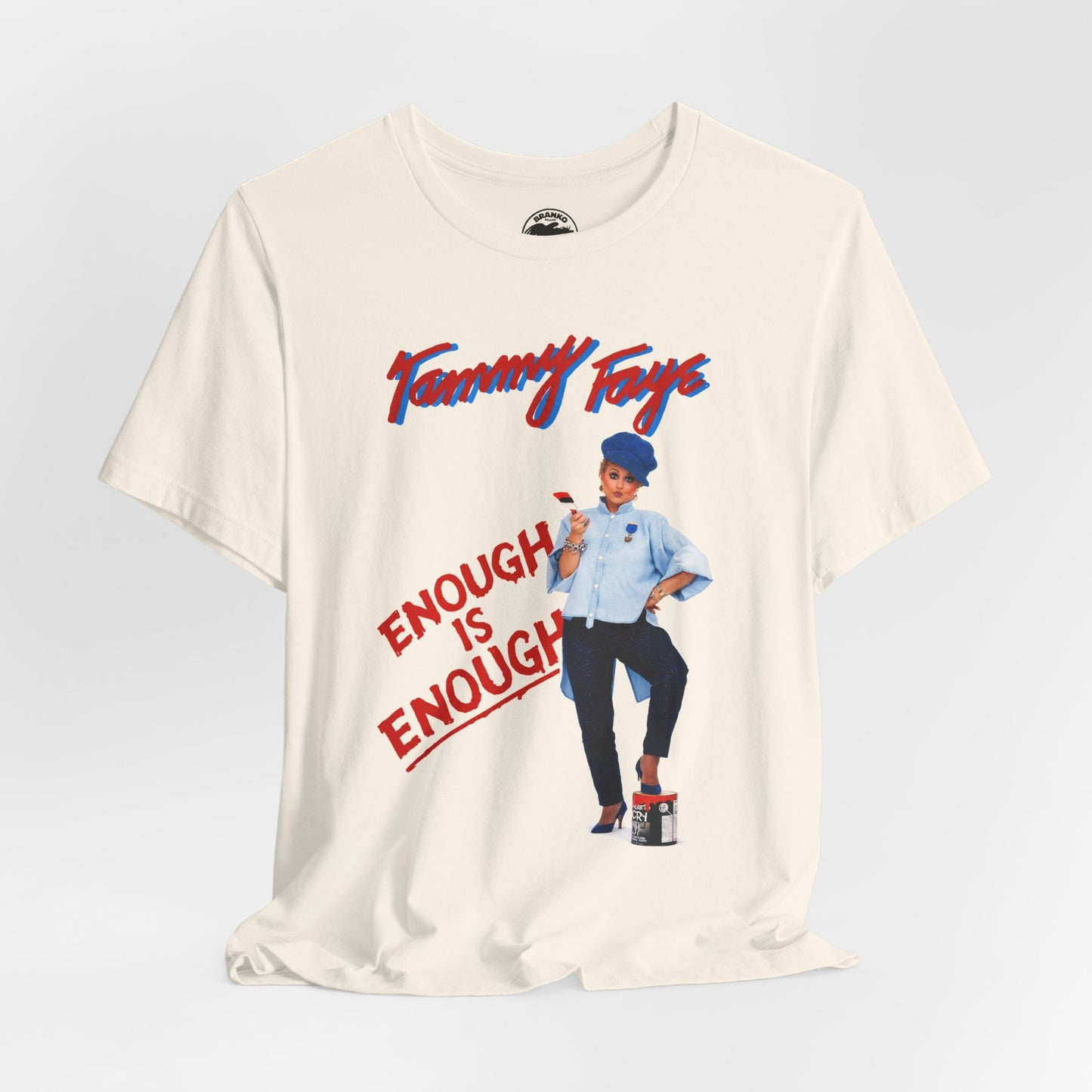 Tammy Faye (Replica Enough is Enough Promo Shirt/Tammy Faye Bakker Shirt)