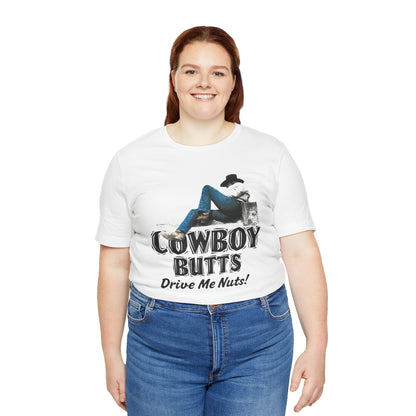 Cowboy Butts Drive Me Nuts! (Replica Novelty Tee/Gay Cowboy/1990s)