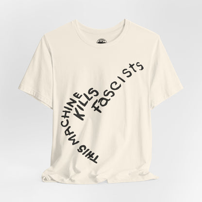 This Machine Kills Fascists (Woody Guthrie Graphic)