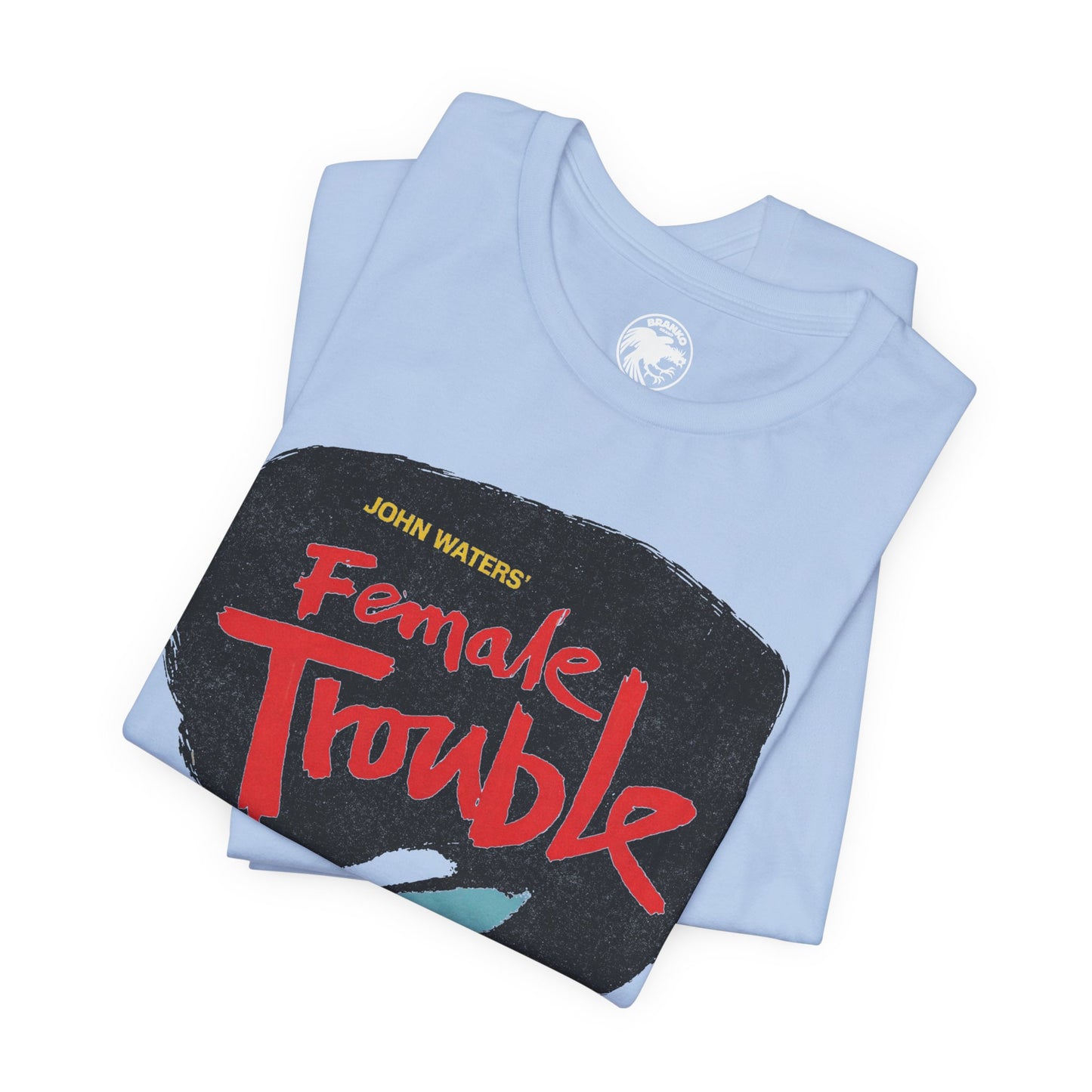 Female Trouble (John Waters/Divine/Graphic with Vintage Trashy Print Effect)