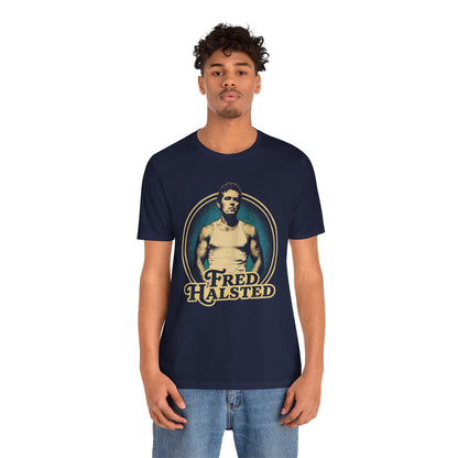 Fred Halsted (70's Style Personality Shirt/Gay Adult Film Actor, Director and Producer)