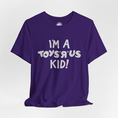 I'm a Toys “R” Us Kid! (Replica 80's Toys “R” Us Promo Tee)
