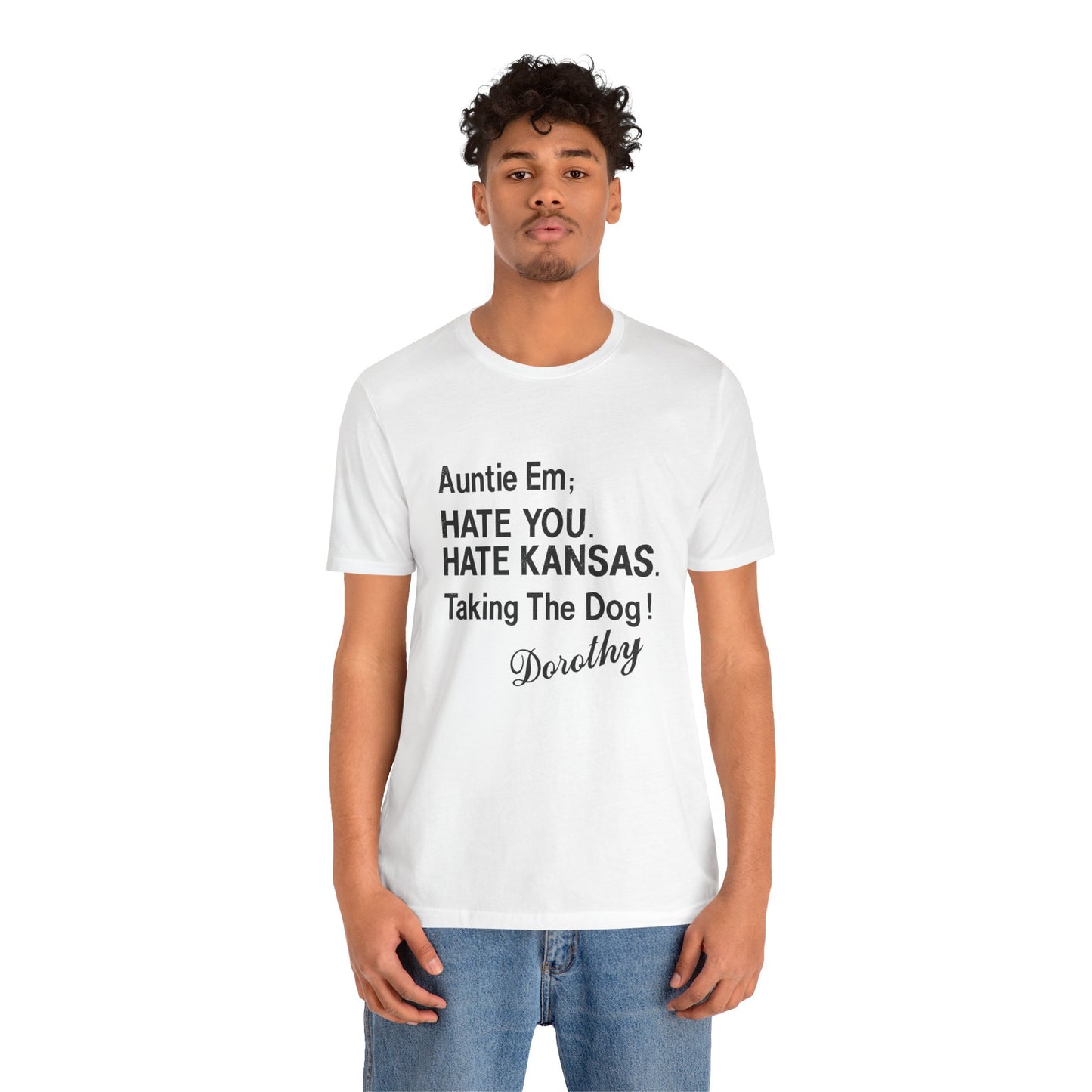 “Auntie Em; Hate You. Hate Kansas. Taking the Dog!” (Replica Gay Novelty Tee/1970s/Wizard of Oz shirt)