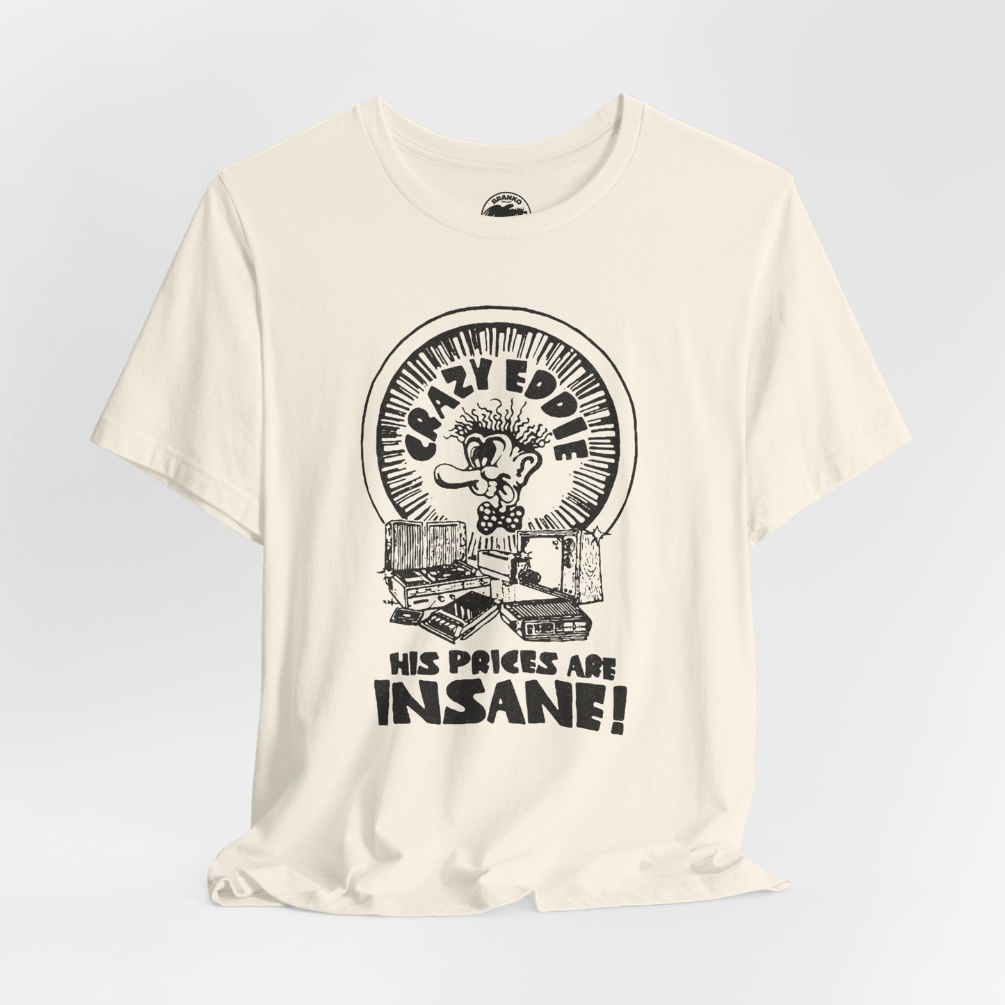 Crazy Eddie T-Shirt — “His Prices Are Insane!”