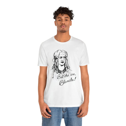 What Ever Happened to Baby Jane? (Replica But Cha Are, Blanche! 70's Novelty Tee)