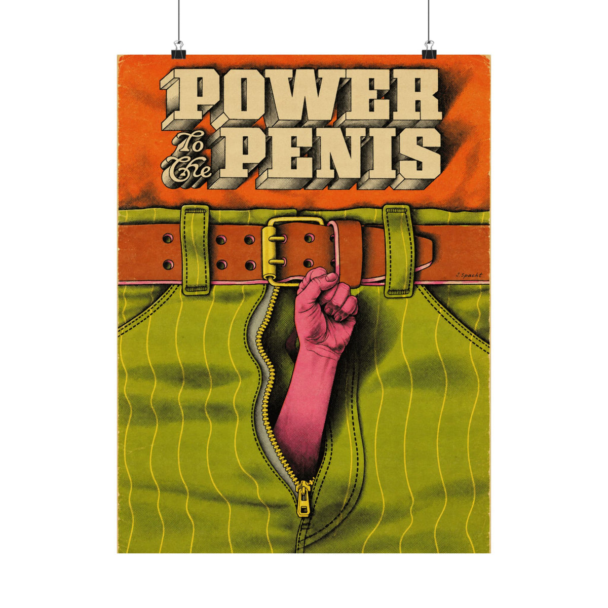 Power to the Penis (Poster Reprint/John Sposato/1970)