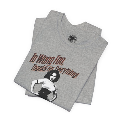 To Wong Foo, Thanks for Everything! Julie Newmar (Replica Promo Shirt with Vintage Print Effect/1995)