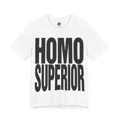 Homo Superior (Katharine Hamnett Style Oversized Graphic)