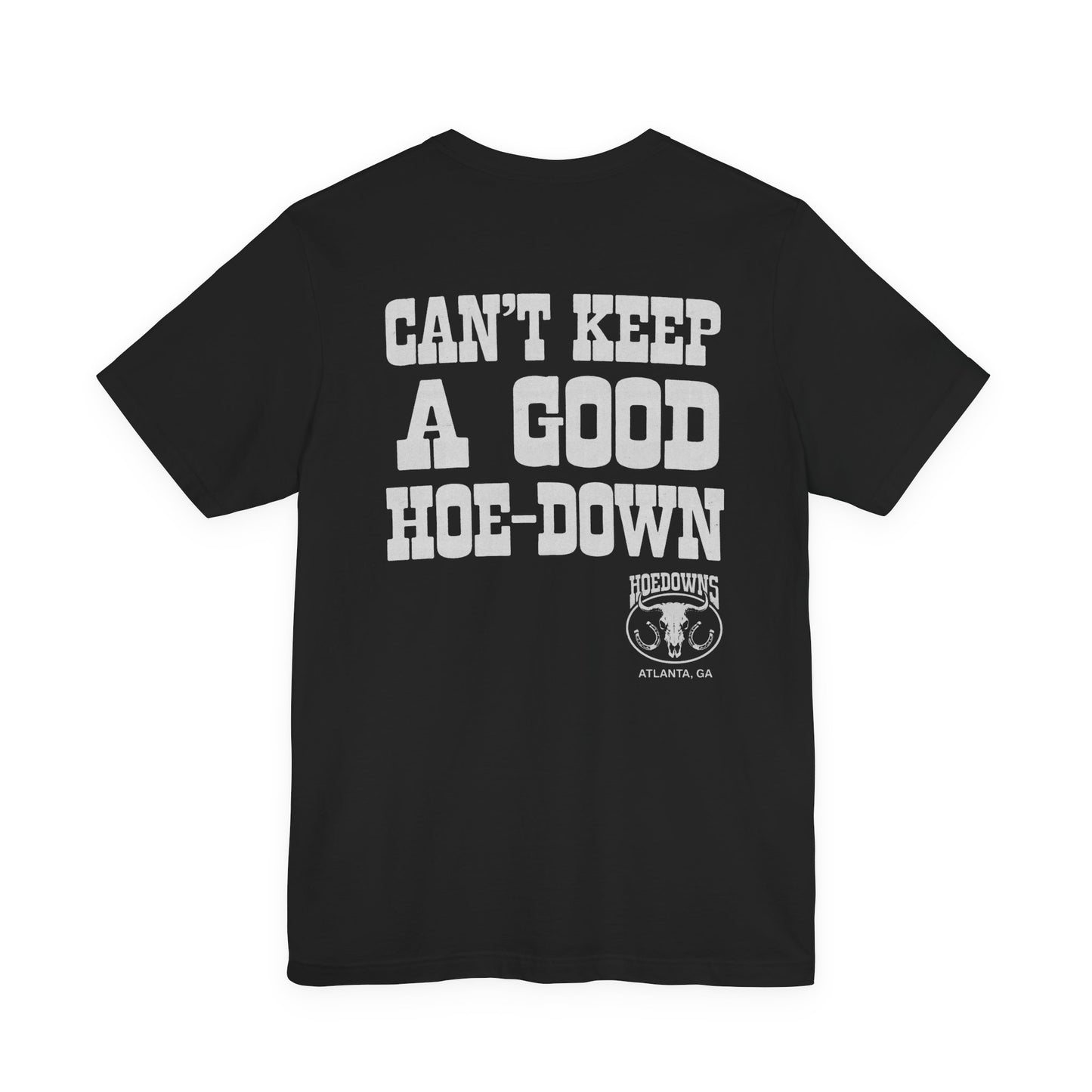Hoedowns (Atlanta Gay Bar/1993-2007/Replica Promo Tee Front and Back Design/Can't Keep a Good Hoe-Down)