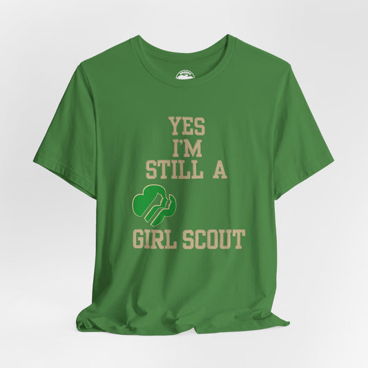 Yes I'm Still a Girl Scout (Replica 80's Novelty Tee)